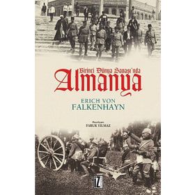 BIRINCI DÜNYA SAVAŞI'NDA ALMANYA - ERICH VON FALKENHAYN