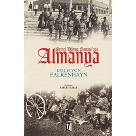 BIRINCI DÜNYA SAVAŞI'NDA ALMANYA - ERICH VON FALKENHAYN