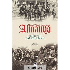 BIRINCI DÜNYA SAVAŞI'NDA ALMANYA - ERICH VON FALKENHAYN