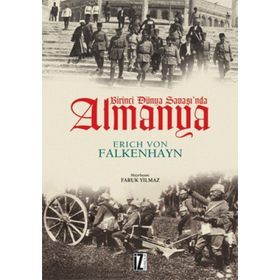 BIRINCI DÜNYA SAVAŞI'NDA ALMANYA - ERICH VON FALKENHAYN