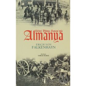 BIRINCI DÜNYA SAVAŞI'NDA ALMANYA - ERICH VON FALKENHAYN