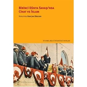 Birinci Dünya Savaşı'nda Cihat ve İslam - Kolektif