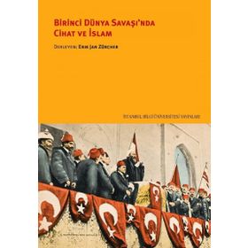 Birinci Dünya Savaşı'nda Cihat ve İslam - Kolektif
