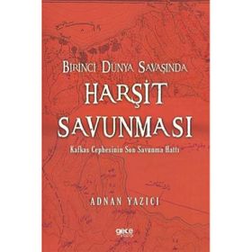 Birinci Dünya Savaşında Harşit Savunması Gece Kitaplığı