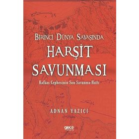 Birinci Dünya Savaşında Harşit Savunması Gece Kitaplığı