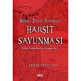 Birinci Dünya Savaşında Harşit Savunması Gece Kitaplığı