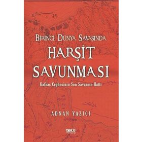 Birinci Dünya Savaşında Harşit Savunması Gece Kitaplığı