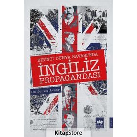 Birinci Dünya Savaşında İngiliz Hava Propaganda Raporları - Servet Avşar
