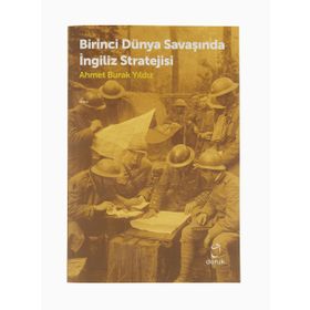 Birinci Dünya Savaşında İngiliz Stratejisi - Doruk Yayınları
