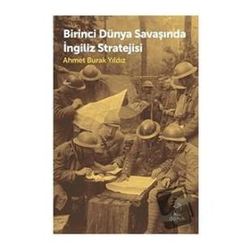 Birinci Dünya Savaşında İngiliz Stratejisi - Doruk Yayınları