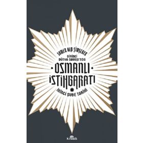 Birinci Dünya Savaşında Osmanlı İstihbaratı İkinci Şube Tarihi - Somer Alp Şimşeker
