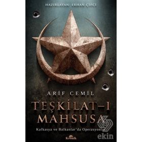 BIRINCI DÜNYA SAVAŞINDA TEŞKİLAT-I MAHSUSA - ARIF CEMIL