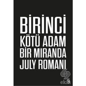 Birinci Kötü Adam - Miranda July