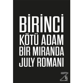 Birinci Kötü Adam - Miranda July