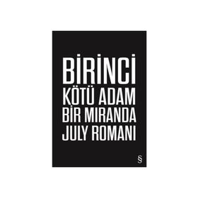 Birinci Kötü Adam - Miranda July