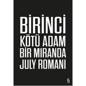 Birinci Kötü Adam - Miranda July