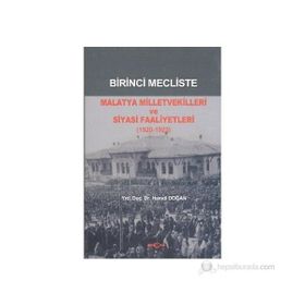 Birinci Mecliste Malatya Milletvekilleri ve Siyasi Faaliyetleri - Hamdi Doğan