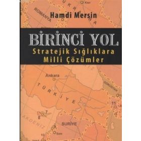 BIRINCI YOL STRATEJIK SIĞLIKLARA MILLI ÇÖZÜMLER - HAMDI MERSIN