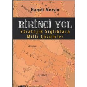 BIRINCI YOL STRATEJIK SIĞLIKLARA MILLI ÇÖZÜMLER - HAMDI MERSIN