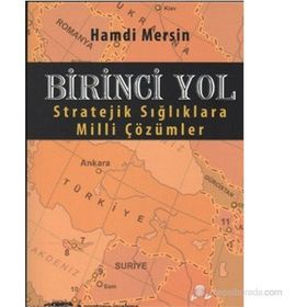 BIRINCI YOL STRATEJIK SIĞLIKLARA MILLI ÇÖZÜMLER - HAMDI MERSIN