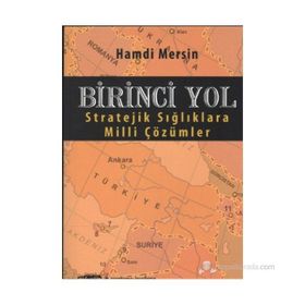 BIRINCI YOL STRATEJIK SIĞLIKLARA MILLI ÇÖZÜMLER - HAMDI MERSIN