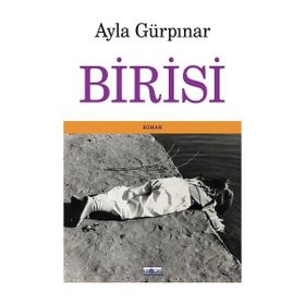 Birisi - Ayla Gürpınar - Favori Yayınları
