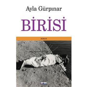Birisi - Ayla Gürpınar - Favori Yayınları