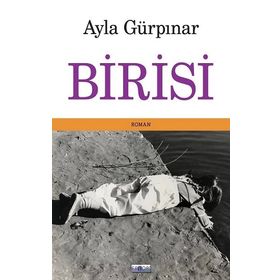 Birisi - Ayla Gürpınar - Favori Yayınları