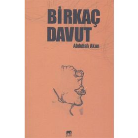 Birkaç Davut - Abdullah Akan
