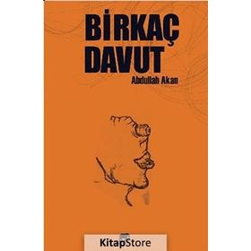 Birkaç Davut - Abdullah Akan