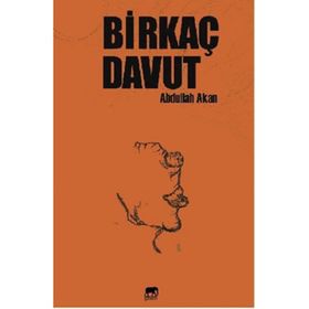 Birkaç Davut - Abdullah Akan