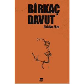 Birkaç Davut - Abdullah Akan