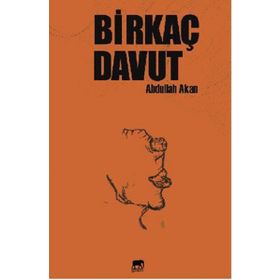 Birkaç Davut - Abdullah Akan
