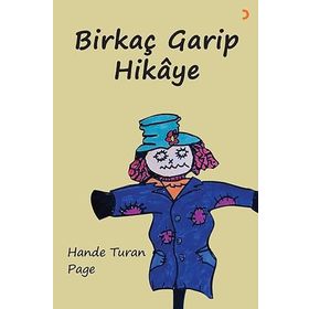 Birkaç Garip Hikâye - Hande Turan Page
