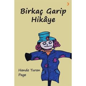 Birkaç Garip Hikâye - Hande Turan Page