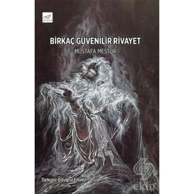 Birkaç Güvenilir Rivayet - Mustafa Mestur