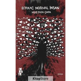 Birkaç Normal İnsan - Mustafa Çapa