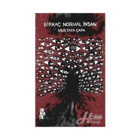 Birkaç Normal İnsan - Mustafa Çapa