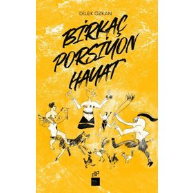 Birkaç Porsiyon Hayat - Dilek Özkan
