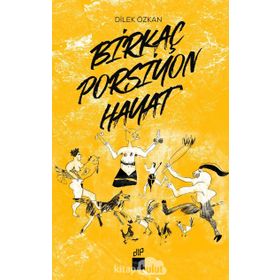 Birkaç Porsiyon Hayat - Dilek Özkan