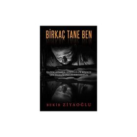 Birkaç Tane Ben Bekir Ziyaoğlu