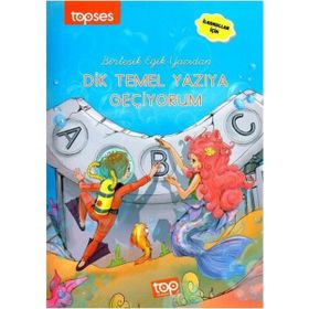 Birleşik Eğik Yazıdan Dik Temel Yazıya Geçiyorum - Topses Yayınları