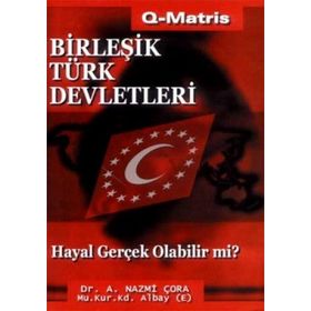 BİRLEŞİK TÜRK DEVLETLERI - A. NAZMI ÇORA