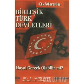 BİRLEŞİK TÜRK DEVLETLERI - A. NAZMI ÇORA