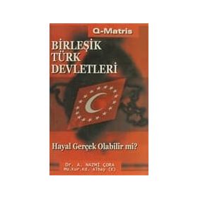 BİRLEŞİK TÜRK DEVLETLERI - A. NAZMI ÇORA
