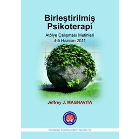 Birleştirilmiş Psikoterapi - Jeffrey J. Magnavita