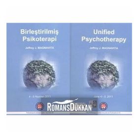 Birleştirilmiş Psikoterapi - Unified Psychotherapy - Jeffrey J. Magnavita