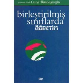 BIRLEŞTIRILMIŞ SINIFLARDA ÖĞRETIM - KEMAL KÖKSAL