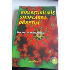BIRLEŞTIRILMIŞ SINIFLARDA ÖĞRETIM - KEMAL KÖKSAL