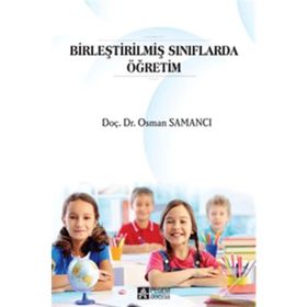 Birleştirilmiş Sınıflarda Öğretim - Osman Samancı